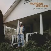 One Thing at a Time Morgan Wallen